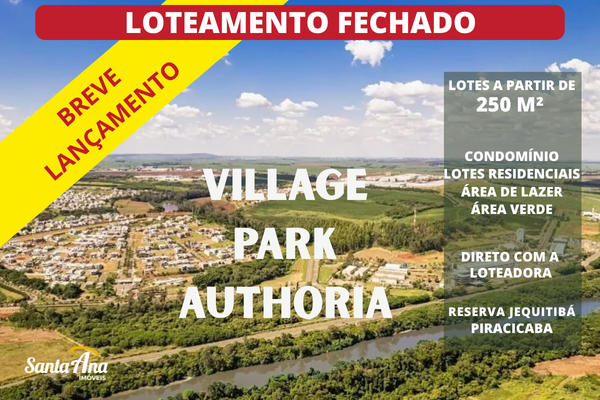 Terreno em Condomínio à venda | 250 m² | R$ Consulte | Reserva Jequitibá | Piracicaba/SP Avenida Marco Pellegrino Piracicaba - Village Park Authoria